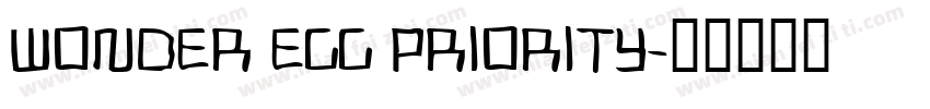 WONDER EGG PRIORITY字体转换